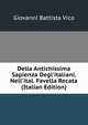 Della Antichissima Sapienza Degl'italiani. Nell'ital. Favella Recata (Italian Edition), Giovanni Battista Vico 