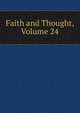Faith and Thought, Volume 24, 