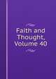 Faith and Thought, Volume 40, 
