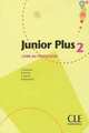 Junior Plus Level 2 Teacher's Guide, Martin Carmen, Saracibar Inmaculada, Michele Butzbach, Dolores Pastor 