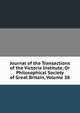 Journal of the Transactions of the Victoria Institute, Or Philosophical Society of Great Britain, Volume 38, 