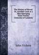 The History of Herod: Or, Another Look at a Man Emerging from Twenty Centuries of Calumny, John Vickers 
