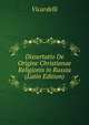 Dissertatio De Origine Christianae Religionis in Russia (Latin Edition), Vicardelli 