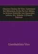 Oeuvres Choises De Vico: Contenant Ses Memoires, Ecrits Par Lui-Meme, La Science Nouvelle, Les Opuscules, Lettres, Etc, Volume 2 (French Edition), Giambattista Vico 