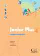 Junior Plus 4 Cahier D'Activities, Martin Carmen, Saracibar Inmaculada, Michele Butzbach, Dolores Pastor 