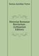 Historiae Romanae Breviarium . (Lithuanian Edition), Sextus Aurelius Victor 