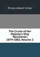The Cruise of Her Majesty's Ship "Bacchante", 1879-1882, Volume 2, Prince Albert Victor 