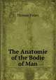 The Anatomie of the Bodie of Man, Thomas Vicary 