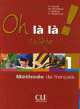 Oh La La! College 1 Livre+Cahier, Catherine Favret 