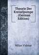 Theorie Der Kreiselpumpe . (German Edition), Milan Vidmar 