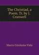The Christiad, a Poem. Tr. by J. Cranwell, Marco Girolamo Vida 