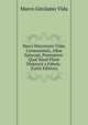 Marci Hieronymi Vid?, Cremonensis, Alb? Episcopi, Poematum: Qu? Haud Plane Disjunxit a Fabula . (Latin Edition), Marco Girolamo Vida 