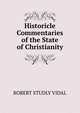 Historicle Commentaries of the State of Christianity, ROBERT STUDLY VIDAL 