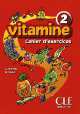 Vitamine 2 Cahier D'Activities(+Cd), Martin Carmen, Pastor Dolor 