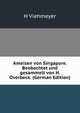 Ameisen von Singapore. Beobachtet und gesammelt von H. Overbeck. (German Edition), H Viehmeyer 