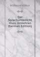 Der Sprachunterricht Muss Umkehren (German Edition), Wilhelm Vietor 