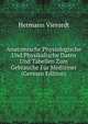 Anatomische Physiologische Und Physikalische Daten Und Tabellen Zum Gebrauche Fur Mediziner (German Edition), Hermann Vierordt 
