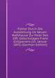 Fuhrer Durch Die Ausstellung Im Neuen Rathhause Zur Feier Des 100. Geburtstages Franz Grillparzers (15. Januar 1891) (German Edition), 