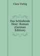 Das Schlafende Heer: Roman (German Edition), Clara Viebig 