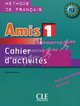 Amis Et Compagnie 1 Cahier D'Activities, Samson Colette 