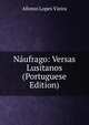 N?ufrago: Versas Lusitanos (Portuguese Edition), Afonso Lopes Vieira 