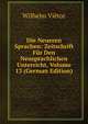 Die Neueren Sprachen: Zeitschrift Fur Den Neusprachlichen Unterricht, Volume 13 (German Edition), Wilhelm Vietor 