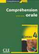 Comprehension Orale, Niveau 4: Competences B2/C1 [With CD (Audio)], Michele Barfety 