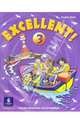 Excellent! 3: Pupils`Book. На английском языке, Bradshaw Coralyn, Hadfield Jill 