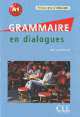 Grammaire en dialogues - Niveau grand debutant (+CD), Grand-Clement Odile 