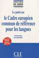 Le point sur. Le cadre europeen commun de reference pour les langues, Evelyne Rosen, Claus Reinhardt 