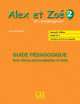 Alex Et Zoe 2 Guide pedagogique / Книга учителя, Samson Colette 
