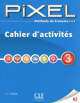 PIXEL 3 - Cahier d'exercices, Patricia Robert 