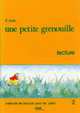 Il etait. une petite grenouille 2. Livret de lecture, Jacky Girardet, Joelle Mervelay 