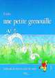 Il Etait Une Petite Grenouille Textbook (Level 1), Jacky Girardet, Sylvie Toux, Joelle Schelle-Mervelay 