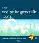 Il etait ... une petite grenouille 2 - Livre de l'eleve, Jacky Girardet, Sylvie Toux, Joelle Schelle-Mervelay 