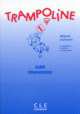 Trampoline 1 Teacher's Guide, Meyer-Dreux Sylvie, Michele Garabedian, Lerasle Magdeleine 