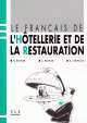 Le francais de l`hotellerie et de la restauration - Livre de l'eleve, Giovanna Tempesta-Renaud 