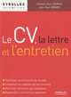 Le CV, la lettre et l'entretien, Charles-Henri Dumon et Jean-Paul Vermes 