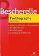 Bescherelle, LOrthographe pour tous, Collectif, Collectif 