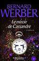 Le miroir de Cassandre, Werber Bernard 