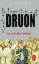Les Rois maudits Tome 4 La Loi des mâles, Druon, Maurice 