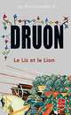 Les Rois maudits Tome 6 Le Lis et le Lion, Druon, Maurice 