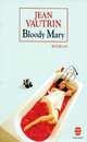 Bloody Mary, Vautrin, Jean 