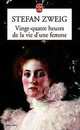 24 heures de la vie d'une femme, Zweig, Zweig Stephan 