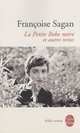 La Petite Robe noire et autres textes, Sagan, Francoise 