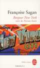Bonjour New York. Suivi de Maisons louees, Sagan Francoise 