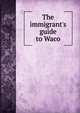 The immigrant's guide to Waco, 