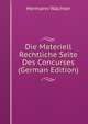 Die Materiell Rechtliche Seite Des Concurses (German Edition), Hermann W?chter 