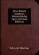 ?ber Robert Southeys Orientalische Epen (German Edition), Albrecht W?chter 