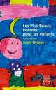 Les plus beaux poèmes pour les enfants, Orizet, Jean 